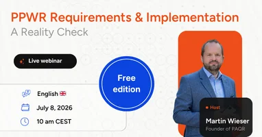 July 8, 2026 – 10am CEST PPWR Requirements & Implementation: A Reality Check